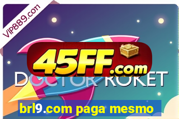 brl9.com paga mesmo